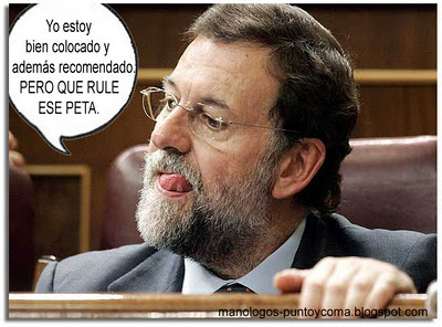 Rajoy - Que rule ese peta