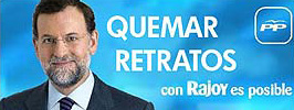 Quemar retratos, con Rajoy es posible