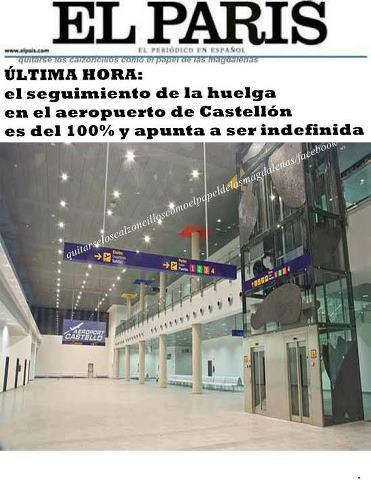 Huelga indefinida en el aeropuerto de Castellón