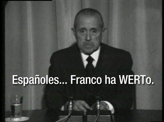 Españoles ... Franco ha WERTo