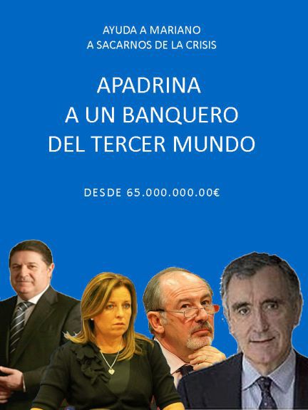 Ayuda a Mariano a sacarnos de la crisis - Apadrina a un banquero